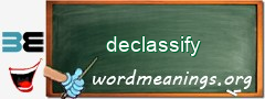 WordMeaning blackboard for declassify